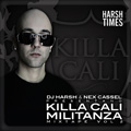 Killa Cali - Militanza Mixtape