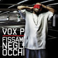 Vox P - Fissami Negli Occhi Ep