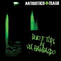 Antibiotico Trash - Buio e Topi in Via Rambaldo
