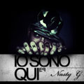 Nasty G - Io Sono Qui ep