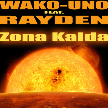 Wako-Uno feat. Rayden - Zona Kalda